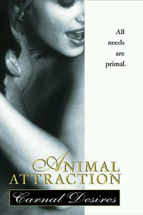 Animal Attraction: Carnal Desires - Movie Poster Animal Attraction: Carnal Desires - Movie Poster
