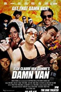 Jean Claude Van Damme's Damn Van - Movie Poster Jean Claude Van Damme's Damn Van - Movie Poster