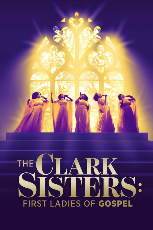 The Clark Sisters: First Ladies of Gospel - Movie Poster The Clark Sisters: First Ladies of Gospel - Movie Poster