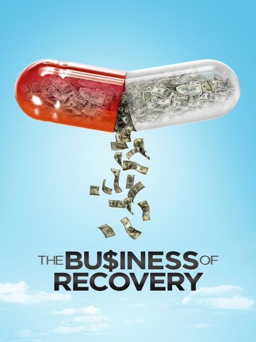 The Business of Recovery - Movie Poster The Business of Recovery - Movie Poster