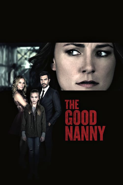 The Good Nanny - Movie Poster The Good Nanny - Movie Poster