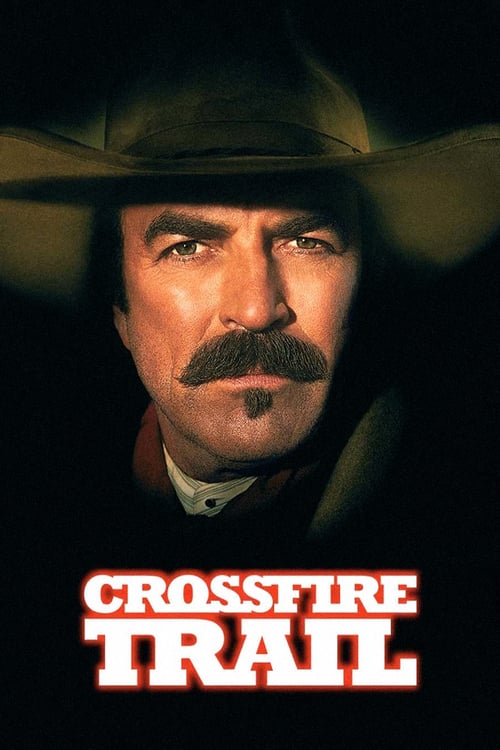 Crossfire Trail - Movie Poster Crossfire Trail - Movie Poster