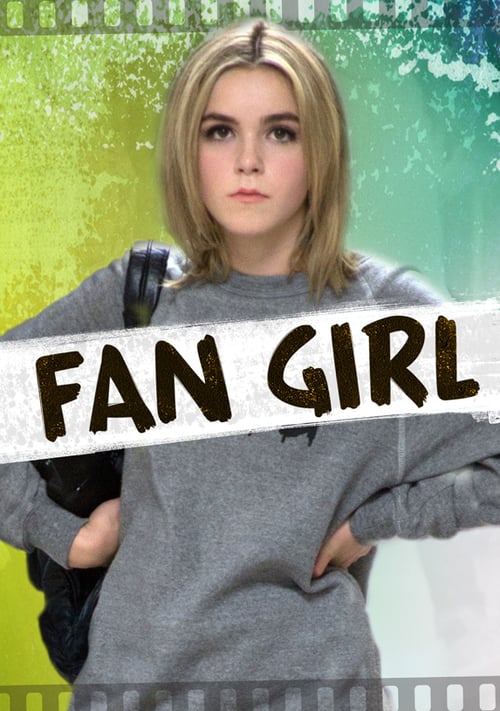 Fan Girl - Movie Poster Fan Girl - Movie Poster