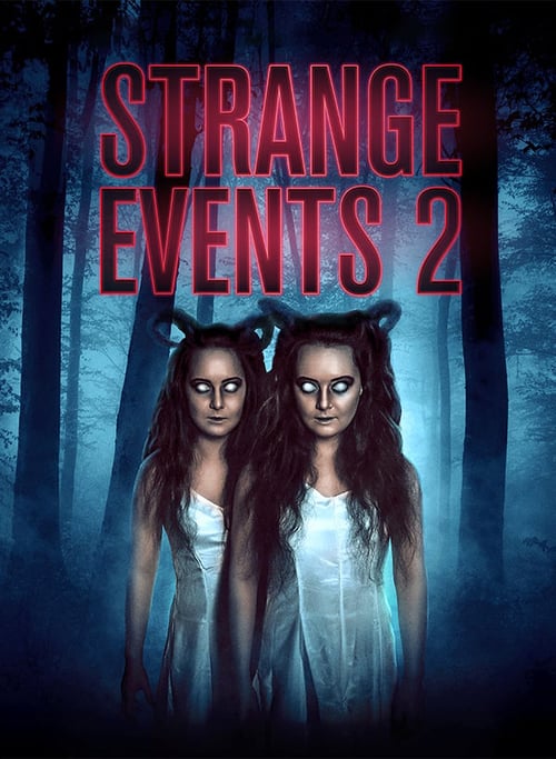 Strange Events 2 - Movie Poster Strange Events 2 - Movie Poster