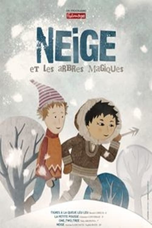 Snow and the Magic Trees - Movie Poster Snow and the Magic Trees - Movie Poster