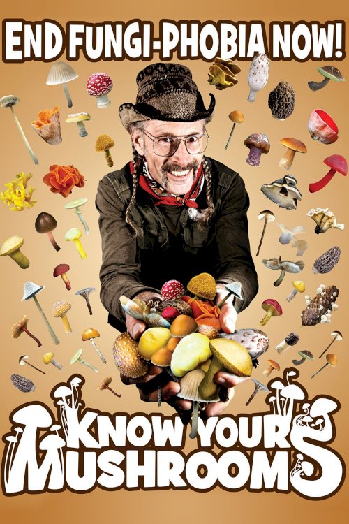 Know Your Mushrooms - Movie Poster Know Your Mushrooms - Movie Poster