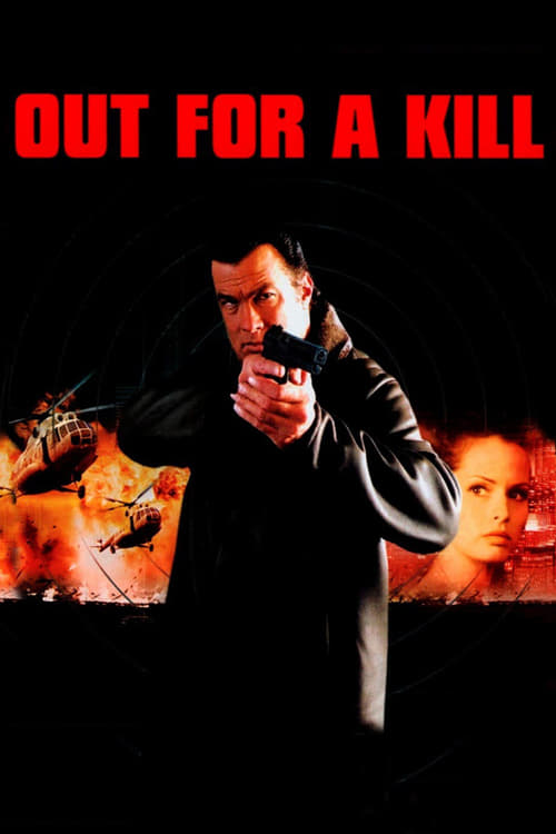 Out for a Kill - Movie Poster Out for a Kill - Movie Poster