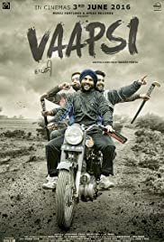 Vaapsi - Movie Poster Vaapsi - Movie Poster