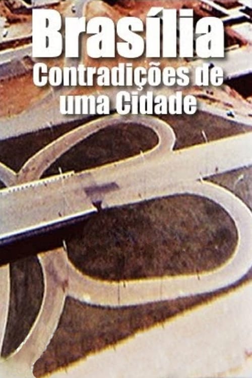 Brasilia, Contradictions of a New City - Movie Poster Brasilia, Contradictions of a New City - Movie Poster