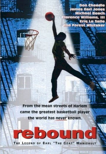 Rebound: The Legend of Earl 'The Goat' Manigault - Movie Poster Rebound: The Legend of Earl 'The Goat' Manigault - Movie Poster