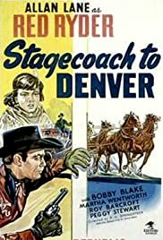 Stagecoach to Denver - Movie Poster Stagecoach to Denver - Movie Poster