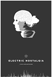 Electric Nostalgia - Movie Poster Electric Nostalgia - Movie Poster