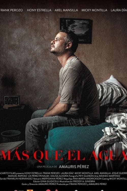 Más que el Agua - Movie Poster Más que el Agua - Movie Poster