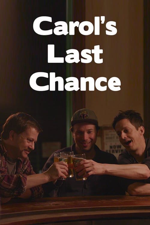Carol's Last Chance - Movie Poster Carol's Last Chance - Movie Poster