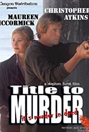 Title to Murder - Movie Poster Title to Murder - Movie Poster