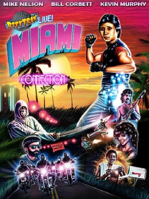 RiffTrax Live: Miami Connection - Movie Poster RiffTrax Live: Miami Connection - Movie Poster