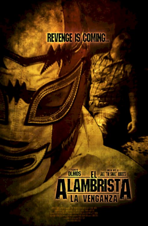 El Alambrista: La Venganza - Movie Poster El Alambrista: La Venganza - Movie Poster