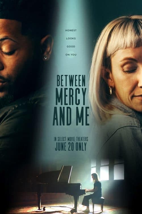 Between Mercy and Me - Movie Poster Between Mercy and Me - Movie Poster