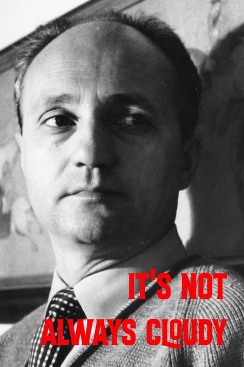 It’s Not Always Cloudy - Movie Poster It’s Not Always Cloudy - Movie Poster
