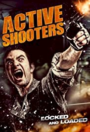 Active Shooters - Movie Poster Active Shooters - Movie Poster