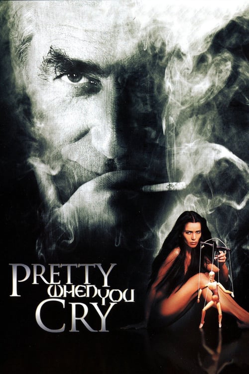 Pretty When You Cry - Movie Poster Pretty When You Cry - Movie Poster
