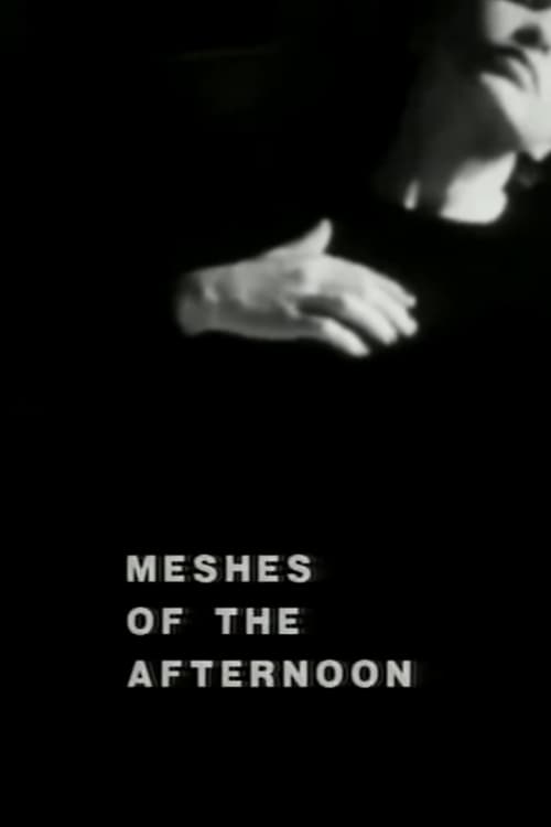 Meshes of the Afternoon - Movie Poster Meshes of the Afternoon - Movie Poster