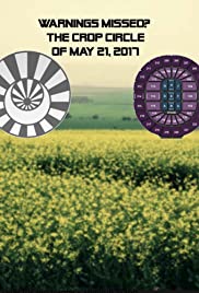 Warnings missed? The crop circle of May 21, 2017 - Movie Poster