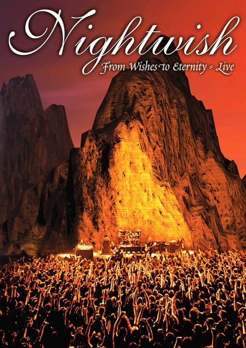 Nightwish: From Wishes to Eternity - Live - Movie Poster