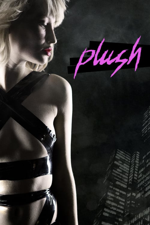 Plush - Movie Poster Plush - Movie Poster