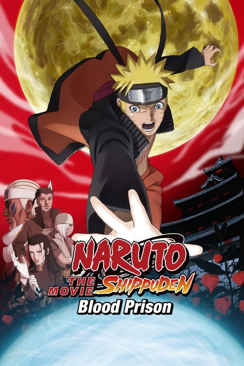 Naruto Shippuden the Movie: Blood Prison - Movie Poster