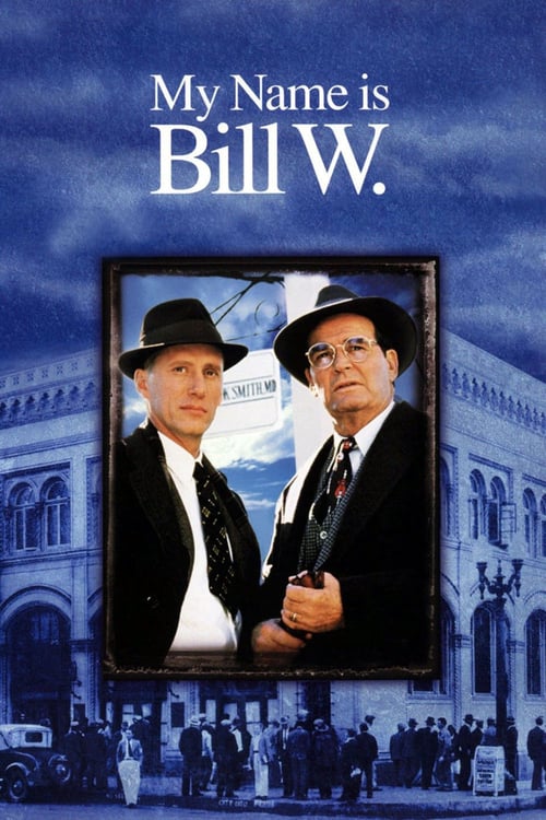My Name Is Bill W. - Movie Poster
