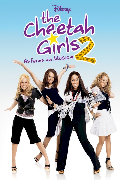 The Cheetah Girls 2 - Movie Poster The Cheetah Girls 2 - Movie Poster