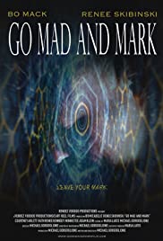 Go Mad and Mark - Movie Poster Go Mad and Mark - Movie Poster