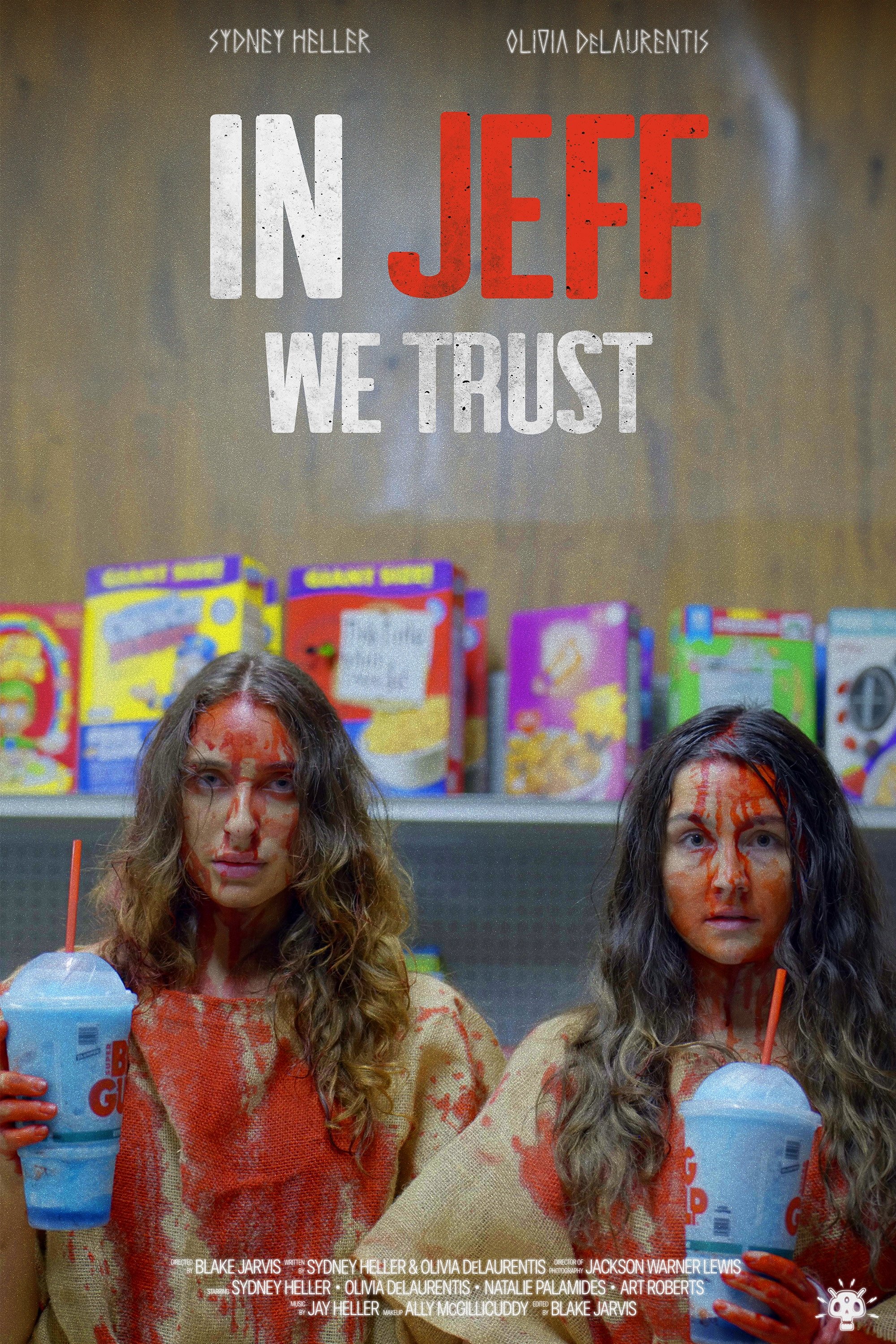 In Jeff We Trust - Movie Poster In Jeff We Trust - Movie Poster