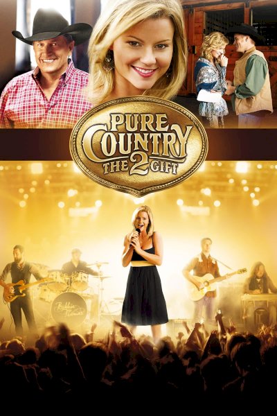 Pure Country 2: The Gift - Movie Poster Pure Country 2: The Gift - Movie Poster