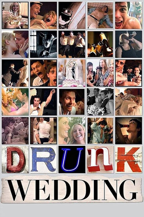 Drunk Wedding - Movie Poster Drunk Wedding - Movie Poster