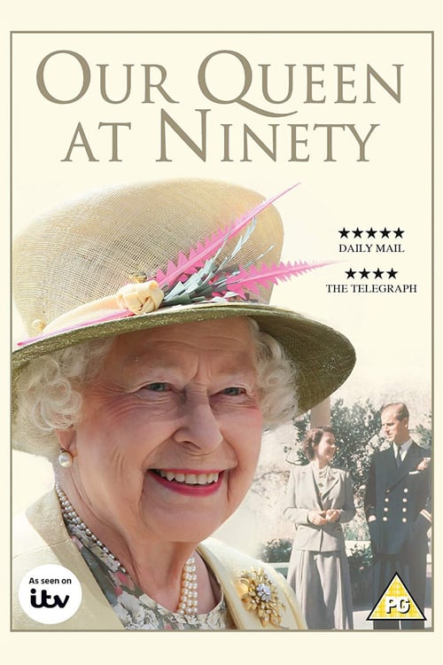 Our Queen at Ninety - Movie Poster Our Queen at Ninety - Movie Poster