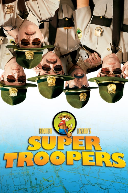 Super Troopers - Movie Poster Super Troopers - Movie Poster