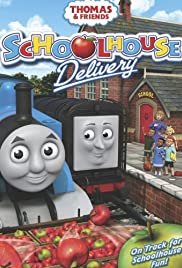 Thomas and Friends: Schoolhouse Delivery - Movie Poster Thomas and Friends: Schoolhouse Delivery - Movie Poster