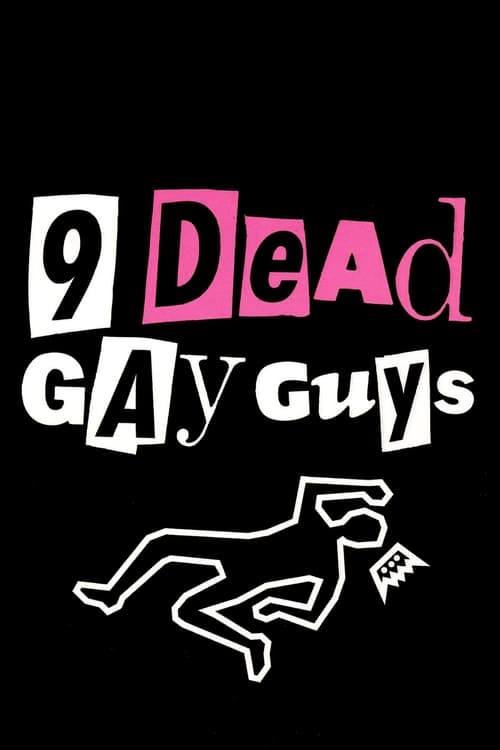 9 Dead Gay Guys - Movie Poster