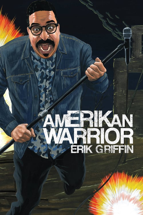 Erik Griffin: AmERIKan Warrior - Movie Poster Erik Griffin: AmERIKan Warrior - Movie Poster