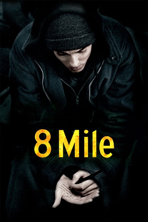 8 Mile - Movie Poster