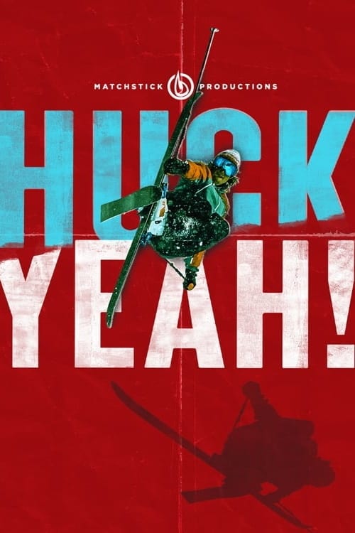 Huck Yeah! - Movie Poster Huck Yeah! - Movie Poster