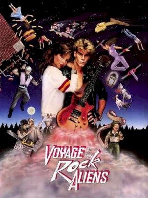 Voyage of the Rock Aliens - Movie Poster Voyage of the Rock Aliens - Movie Poster