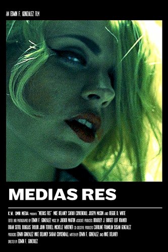 Medias Res - Movie Poster Medias Res - Movie Poster