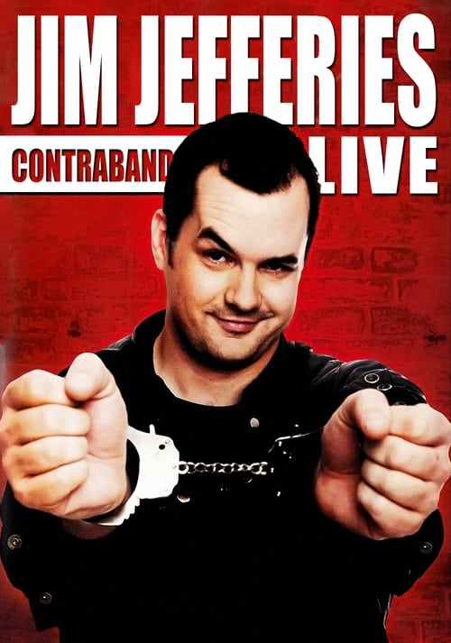 Jim Jefferies: Contraband - Movie Poster Jim Jefferies: Contraband - Movie Poster