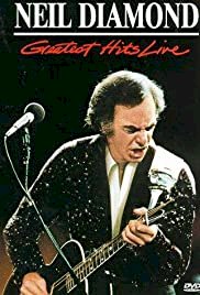 Neil Diamond: Greatest Hits Live - Movie Poster Neil Diamond: Greatest Hits Live - Movie Poster