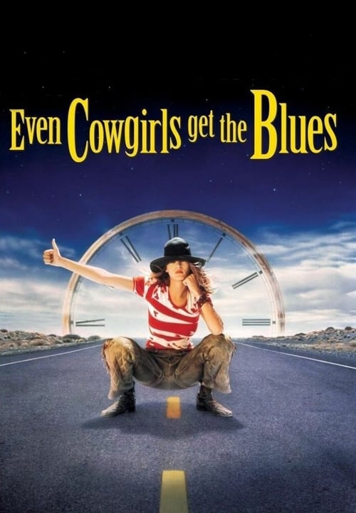 Even Cowgirls Get the Blues - Movie Poster Even Cowgirls Get the Blues - Movie Poster