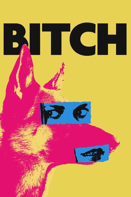Bitch - Movie Poster