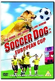 Soccer Dog 2: European Cup - Movie Poster Soccer Dog 2: European Cup - Movie Poster